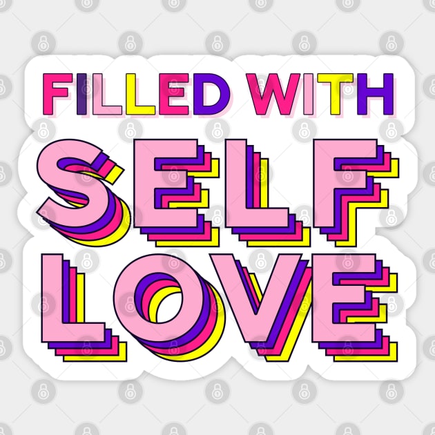 Filled with Self-love Sticker by Aanmah Shop